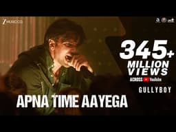 Gully Boy - Apna Time Aayega